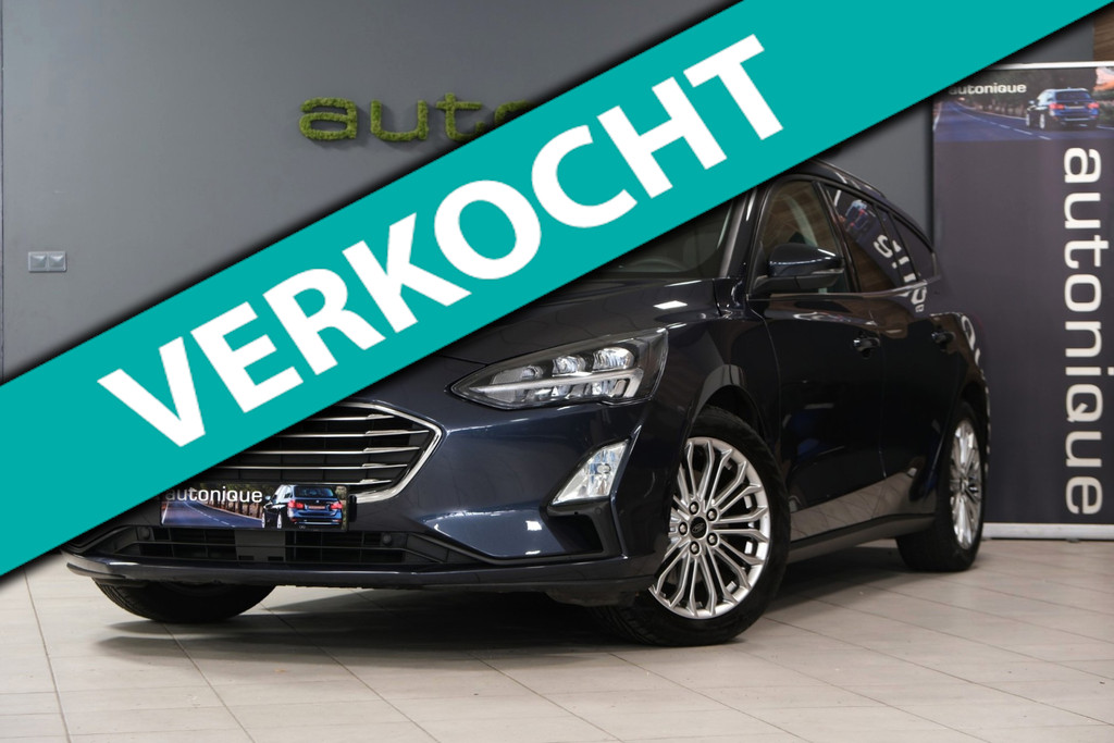 Ford FOCUS Wagon 1.0 EcoBoost Titanium |61.950km UNIEK|B&O Sound/Navi/Stoel+Stuurverwarming 53595193-0.jpg | AutoNique Occasions Uden